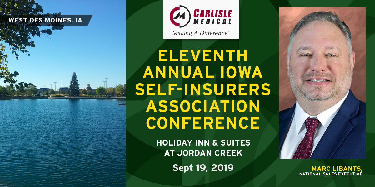 Carlisle Medical will be attending the Eleventh Annual Iowa Self-Insurers Association Conference
