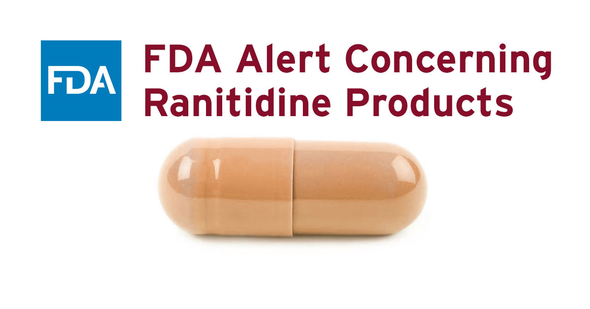 FDA Alert Concerning Ranitidine Products