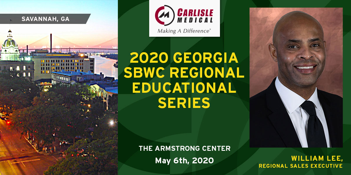 Carlisle Medical will be attending the 2020 Georgia SBWC Regional Educational Series
