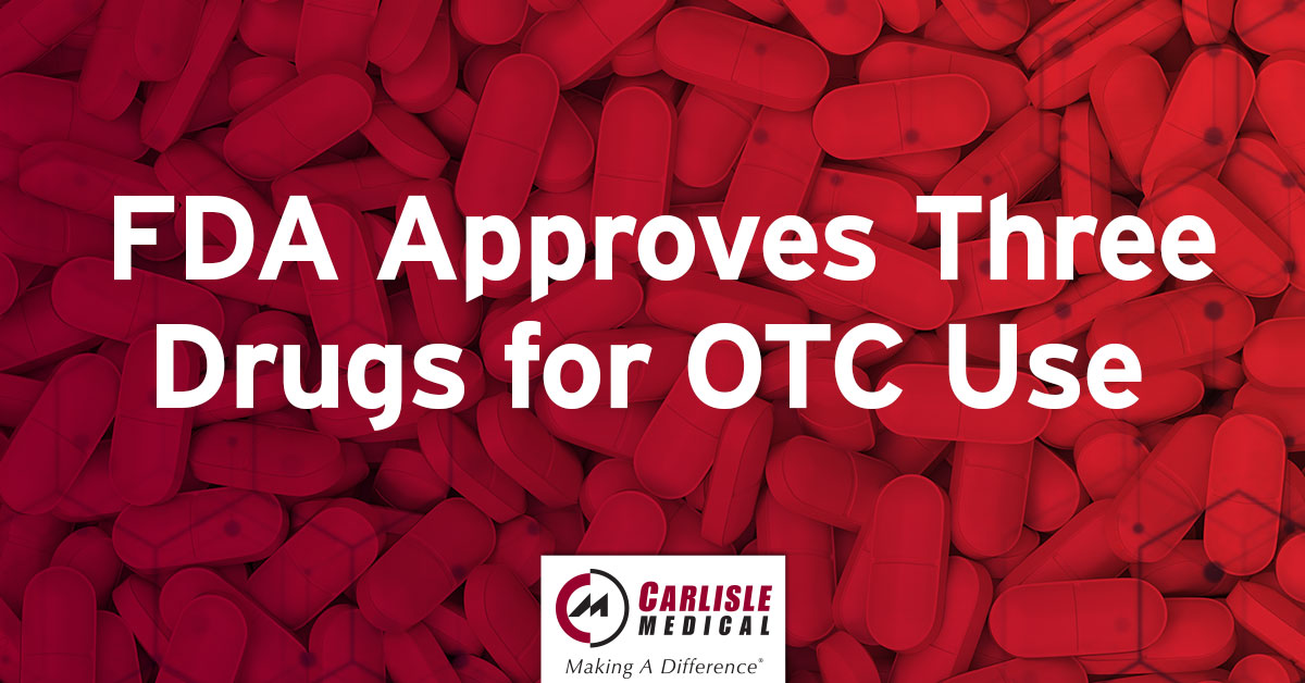 FDA Approves Three Drugs for OTC Use