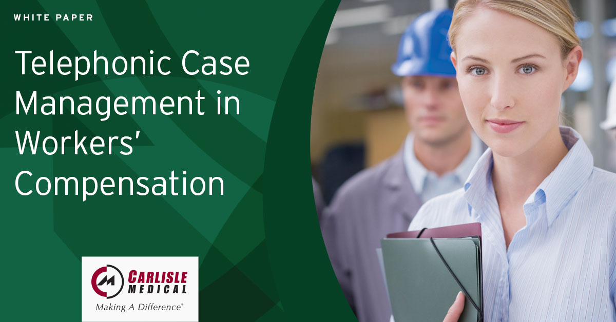 Telephonic Case Management in Workers’ Compensation